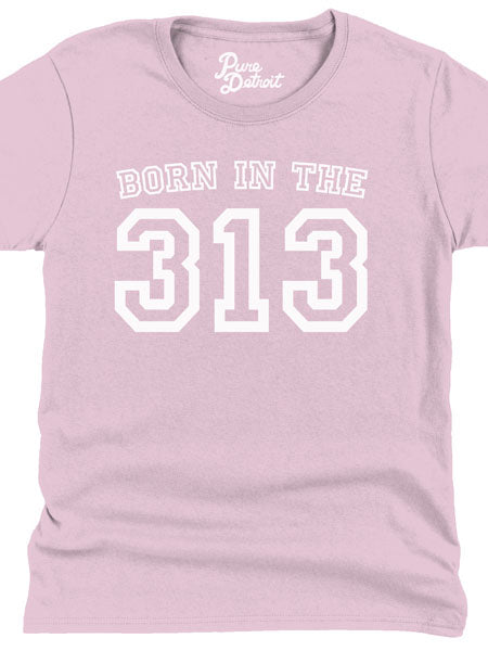 Born in the 313 Womens T-shirt - White / Pink Clothing   