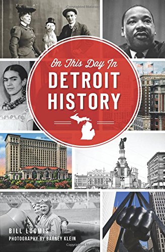 On This Day in Detroit History Book   