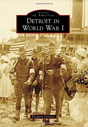 Detroit in World War I Book