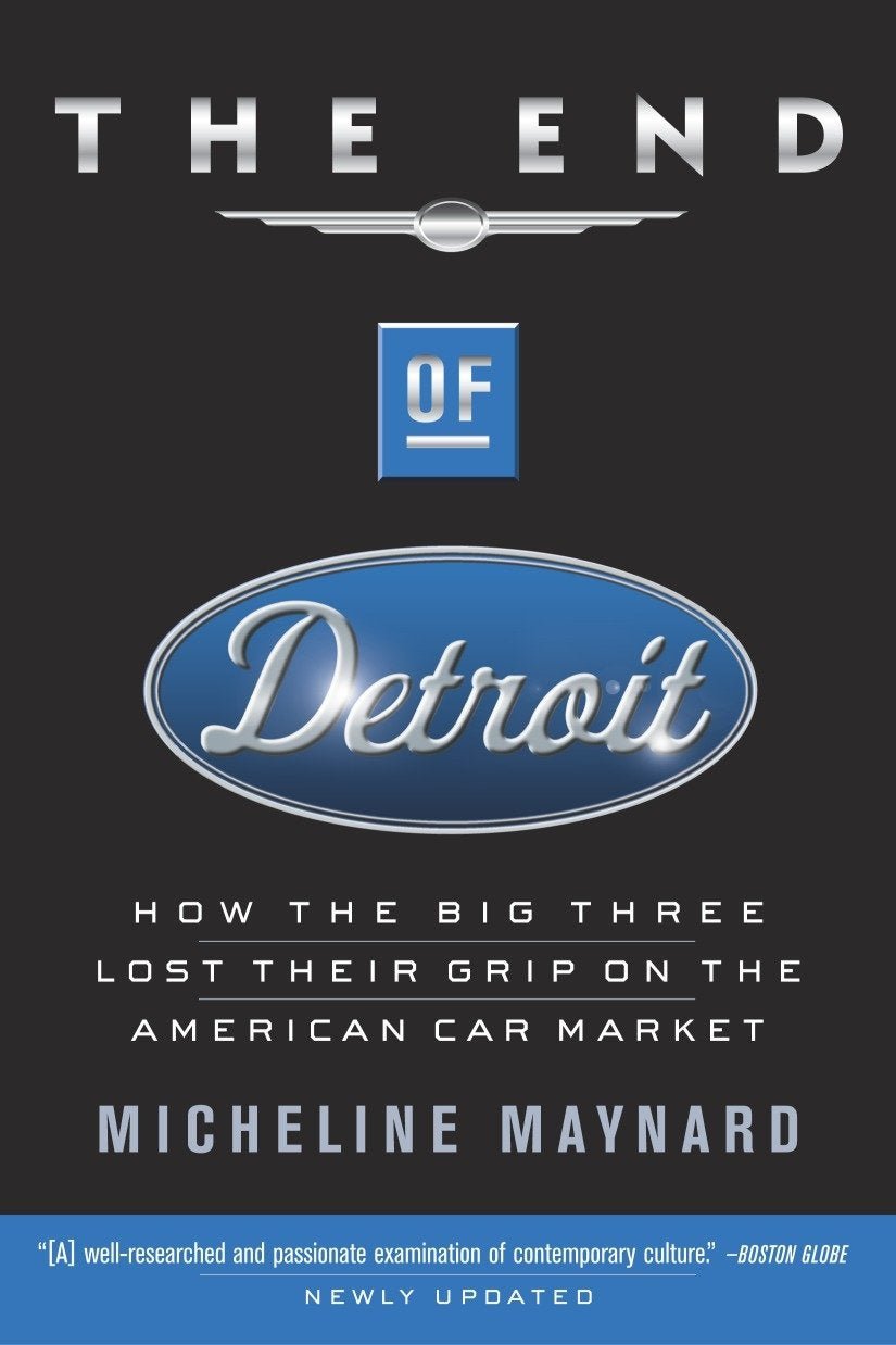 The End of Detroit: How the Big Three Lost Their Grip on the American Car Market Book