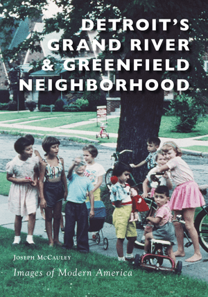 Detroit's Grand River & Greenfield Neighborhood Book