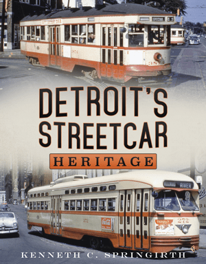 Detroit's Streetcar Heritage Book