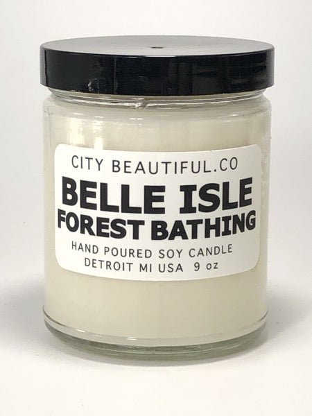 Belle Isle Forest Bathing - Hand Poured Soy Candle by City Beautiful . Co - 9oz. Candle