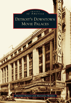 Detroit's Downtown Movie Palaces Book