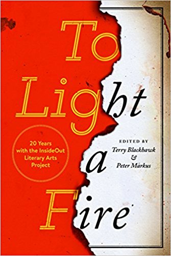 To Light a Fire: 20 Years with the InsideOut Literary Arts Project (Made in Michigan Writers Series) Book   