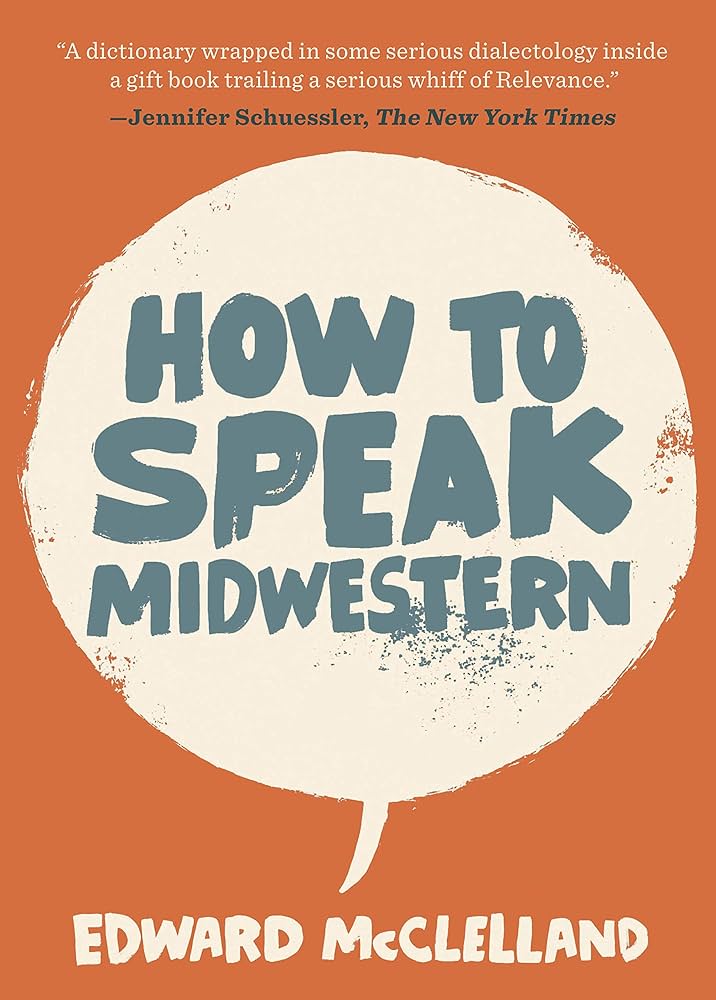 How to Speak Midwestern Book