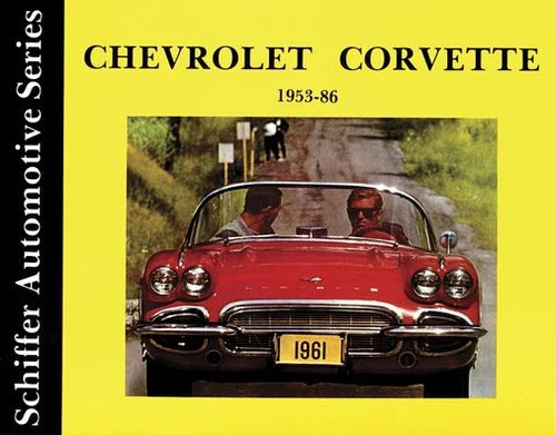 Chevrolet Corvette 1953-1986 (Schiffer Automotive Series)