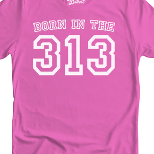 Born in the 313 Unisex T-shirt - White  Pink Clothing   