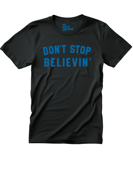 Don't Stop Believin' Unisex T-shirt - Blue / Black    