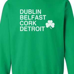 Dublin Belfast Cork Detroit Blended Sweatshirt - Irish Green