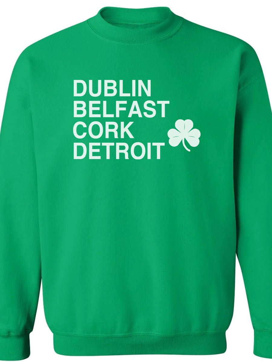 Dublin Belfast Cork Detroit Blended Sweatshirt - Irish Green