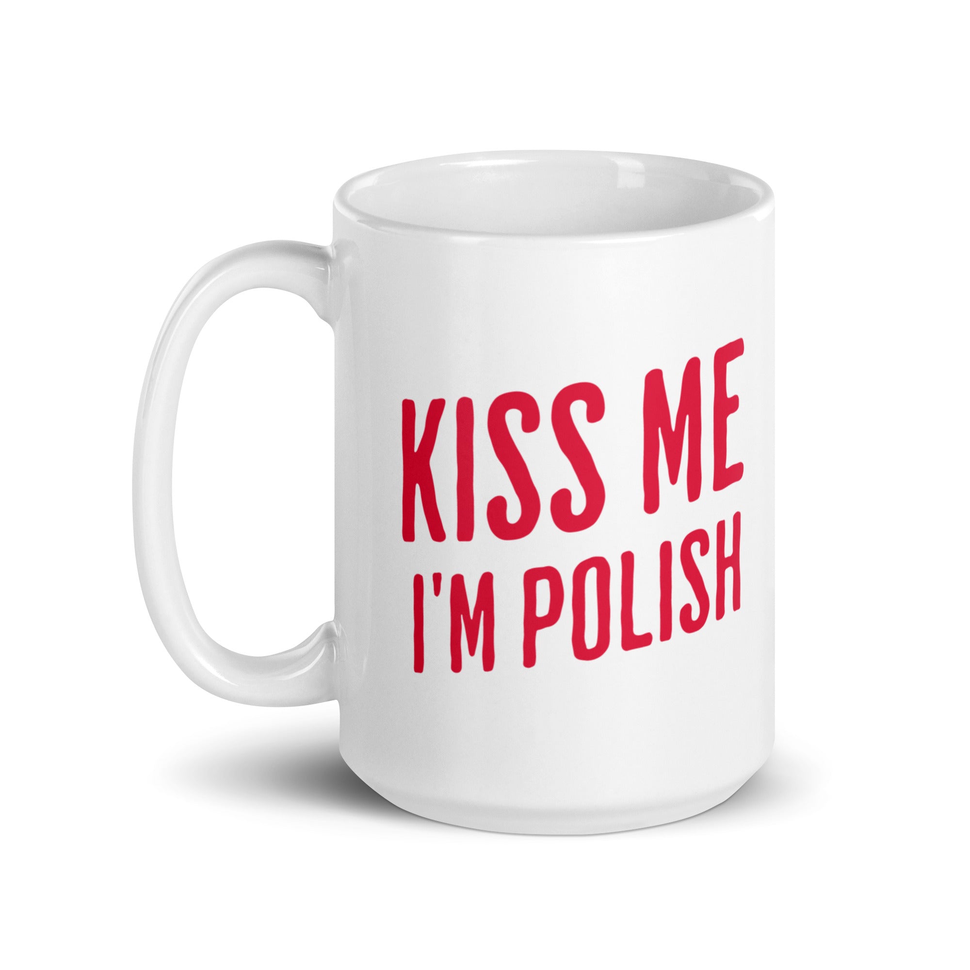 Kiss Me I'm Polish Ceramic Coffee Mug 15 oz - White / Red Coffee Mug