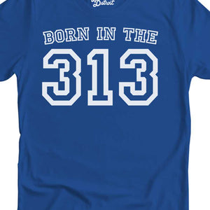 Born in the 313 Unisex T-shirt - White  Royal Clothing   
