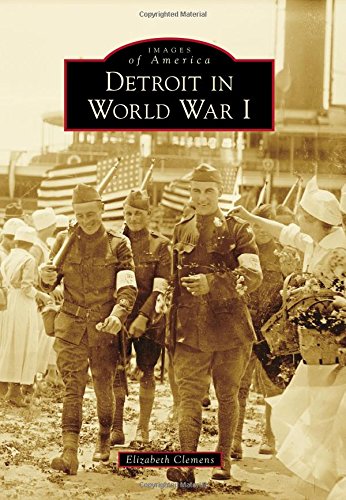 Detroit in World War I Book   