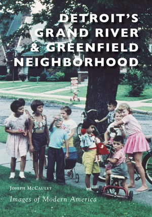Detroit's Grand River & Greenfield Neighborhood Book   