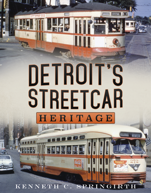 Detroit's Streetcar Heritage Book   