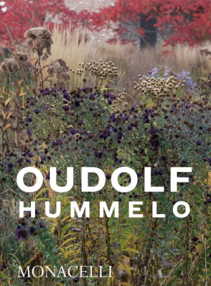 Hummelo: A Journey Through a Plantsman's Life Book   