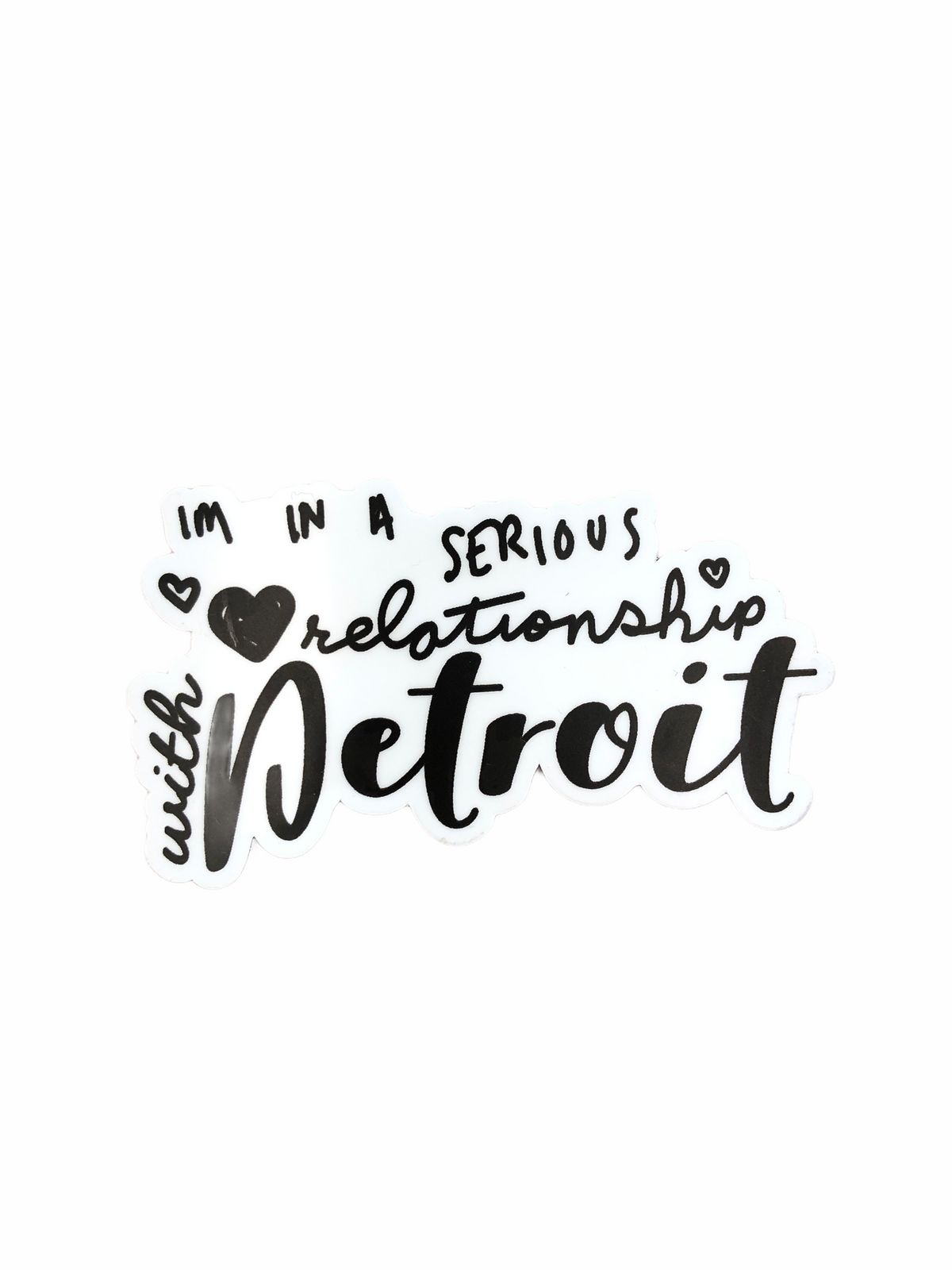 I'm In a Serious Relationship with Detroit Decal Decal   