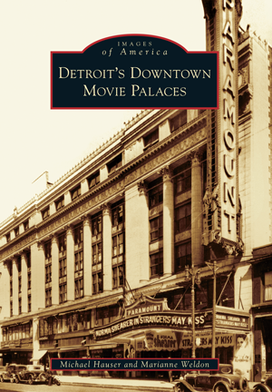 Detroit's Downtown Movie Palaces Book   