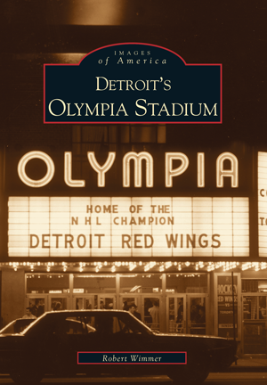 Detroit's Olympia Stadium Book   
