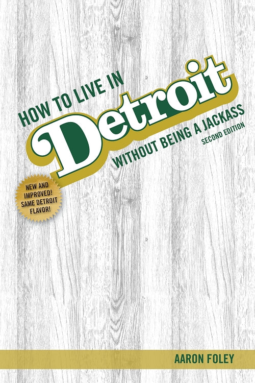 How to Live in Detroit Without Being a Jackass Volume 2 Book   