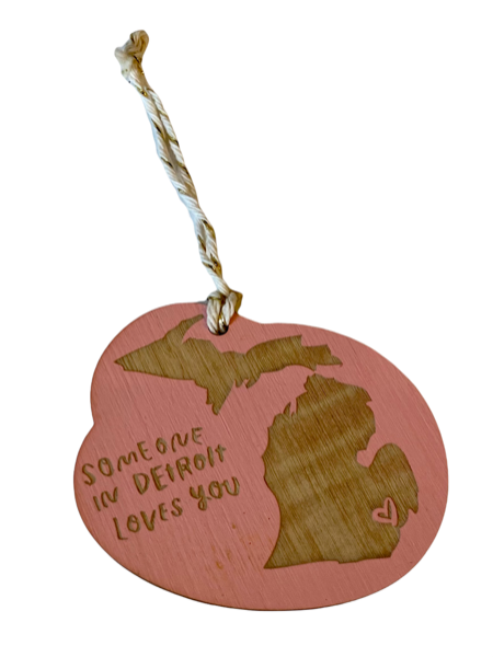 "Someone in Detroit Loves You" Laser-cut Ornament Ornament Pink  